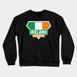 Ireland Super Flag Supporter Crewneck Sweatshirt